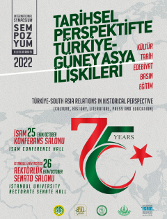 Tarihsel Perspektifte Türkiye-Güney Asya İlişkileri Uluslararası Sempozyumu
