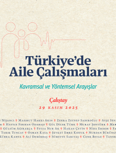 Türkiye’de Aile Çalışmaları Çalıştayı İSAM'da gerçekleştirildi