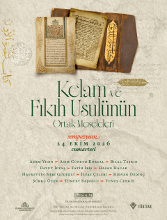 Kelam ve Fıkıh Usulünün Ortak Meseleleri Sempozyumu
