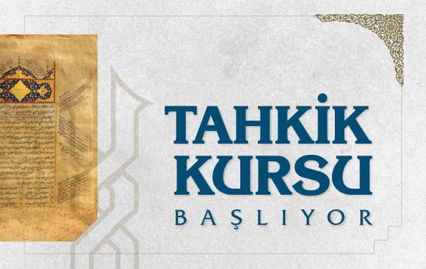 13. Arapça Yazma Eser Tahkik Kursu Başlıyor!